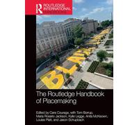 The Routledge Handbook of Placemaking