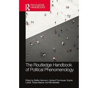 The Routledge Handbook of Political Phenomenology