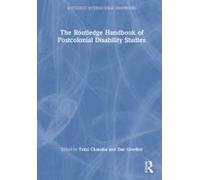 The Routledge Handbook Of Postcolonial Disability Studies