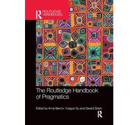 The Routledge Handbook of Pragmatics