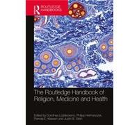 The Routledge Handbook of Religion Medicine and Health The Routledge Handbook of Religion Medicine and Health (Auteur)