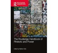 The Routledge Handbook of Rhetoric and Power