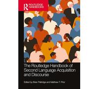 The Routledge Handbook of Second Language Acquisition and Discourse