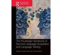 The Routledge Handbook Of Second Language Acquisition And Language Testing