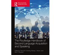 The Routledge Handbook of Second Language Acquisition and Speaking