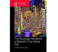 The Routledge Handbook of Spanish in the Global City (Routledge Spanish Language Handbooks) (English Edition) Format Kindle Comme neuf | Comme neuf | Occasion ou Reconditionné, voir site marchand