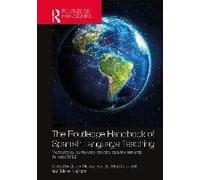 The Routledge Handbook Of Spanish Language Teaching