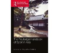 The Routledge Handbook Of Sport In Asia
