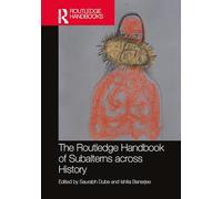 The Routledge Handbook of Subalterns across History