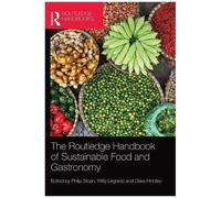 The Routledge Handbook Of Sustainable Food And Gastronomy