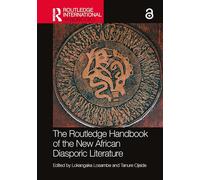 The Routledge Handbook of the New African Diasporic Literature