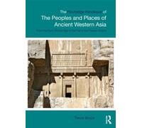 The Routledge Handbook Of The Peoples And Places Of Ancient Western Asia