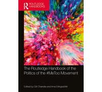 The Routledge Handbook of the Politics of the #MeToo Movement