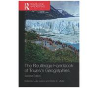 The Routledge Handbook Of Tourism Geographies