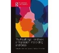 The Routledge Handbook Of Translation, Interpreting And Crisis
