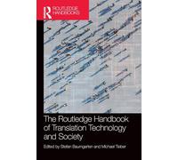 The Routledge Handbook of Translation Technology and Society