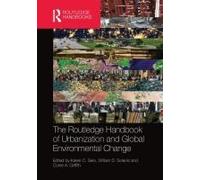 The Routledge Handbook Of Urbanization And Global Environmental Change