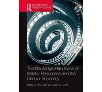 The Routledge Handbook Of Waste, Resources And The Circular Economy