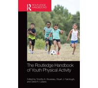 The Routledge Handbook Of Youth Physical Activity