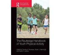 The Routledge Handbook of Youth Physical Activity The Routledge Handbook of Youth Physical Activity (Auteur)