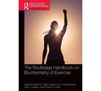 The Routledge Handbook On Biochemistry Of Exercise