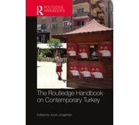 The Routledge Handbook On Contemporary Turkey
