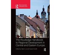 The Routledge Handbook To Regional Development In Central And Eastern Europe