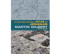 The Routledge Historical Atlas of Jerusalem – Routledge
