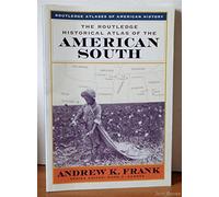 The Routledge Historical Atlas of the American South