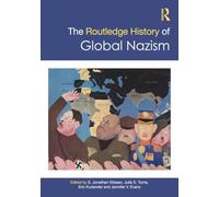 The Routledge History of Global Nazism