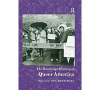 The Routledge History Of Queer America