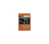 The Routledge History Of Social Protest In Popular Music