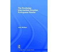 The Routledge Intermediate Brazilian Portuguese Reader