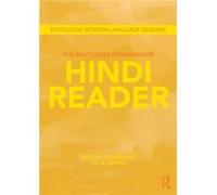 The Routledge Intermediate Hindi Reader by Bhatia Tej K. Syracuse University USA Paperback Book Naresh Sharma, Tej K Bhatia (Auteur)