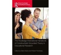 The Routledge International Handbook of Constructivist Grounded Theory in Educational Research - Taylor amp Francis Ltd - Taylor amp Francis Ltd - Livre e Taylor amp Francis LtdTaylor amp Francis Ltd