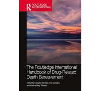 The Routledge International Handbook of Drug-related Death Bereavement