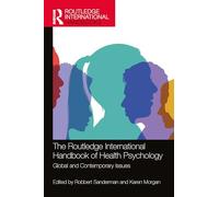 The Routledge International Handbook of Health Psychology: Global and Contemporary Issues