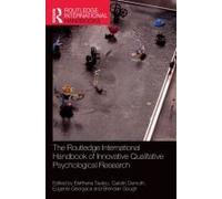 The Routledge International Handbook Of Innovative Qualitative Psychological Research