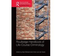The Routledge International Handbook Of Life-Course Criminology