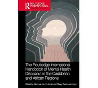 The Routledge International Handbook of Mental Health Disorders in the Caribbean and African Regions