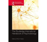 The Routledge International Handbook Of Psychobiology