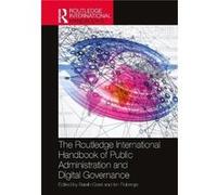 The Routledge International Handbook of Public Administration and Digital Governance - Taylor amp Francis Ltd - Taylor amp Francis Ltd - Livre en Anglais Taylor amp Francis LtdTaylor amp Francis Ltd (