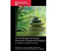 The Routledge International Handbook of Relational Pedagogy