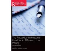 The Routledge International Handbook Of Research On Writing