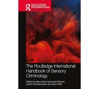 The Routledge International Handbook of Sensory Criminology