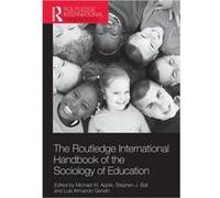 The Routledge International Handbook Of The Sociology Of Education (Routledge International Handbooks Of Education) (Paperback) Michael W Apple, Stephen J Ball, Luis Armando Gandin (Auteur)