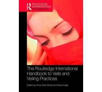 The Routledge International Handbook To Veils And Veiling