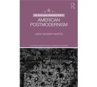 The Routledge Introduction to American Postmodernism by WagnerMartin & Linda University of North Carolina at Chapel Hill & USA Inconnu (Auteur)