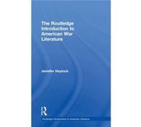The Routledge Introduction to American War Literature by Jennifer Haytock Jennifer Haytock (Auteur)