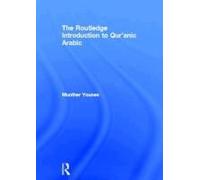 The Routledge Introduction To Qur'anic Arabic
